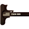 AR-15 Laser Engraved Charging Handle – FUCK ISIS
