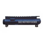 AR-15 UPPER RECEIVER ENGRAVED - BAD MOTHER FUCKER