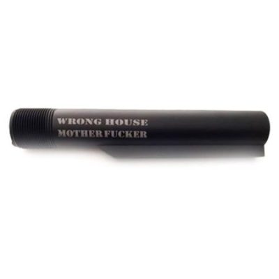 223/5.56 MIL-SPEC 6 POSITION BUFFER TUBE – WRONG HOUSE MOTHERFUCKER